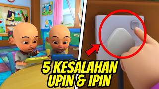 5 KESALAHAN DI FILM UPIN & IPIN! Part 5