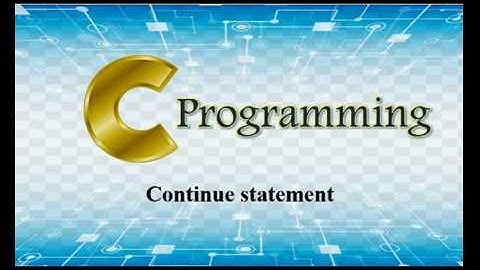 16 / C PROGRAMMING LANGUAGE / CONTINUE STATEMENT IN C / TAMIL TUTORIALS / FOR STUDENTS / PART 16