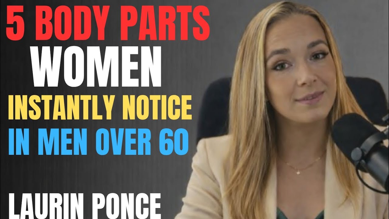 5 body parts women instantly notice in men over 60 Female Psychology