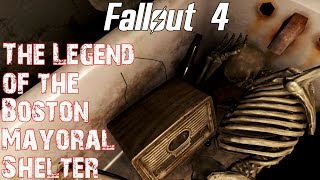 Fallout 4 The Legend Of The Boston Mayoral Shelter Youtube