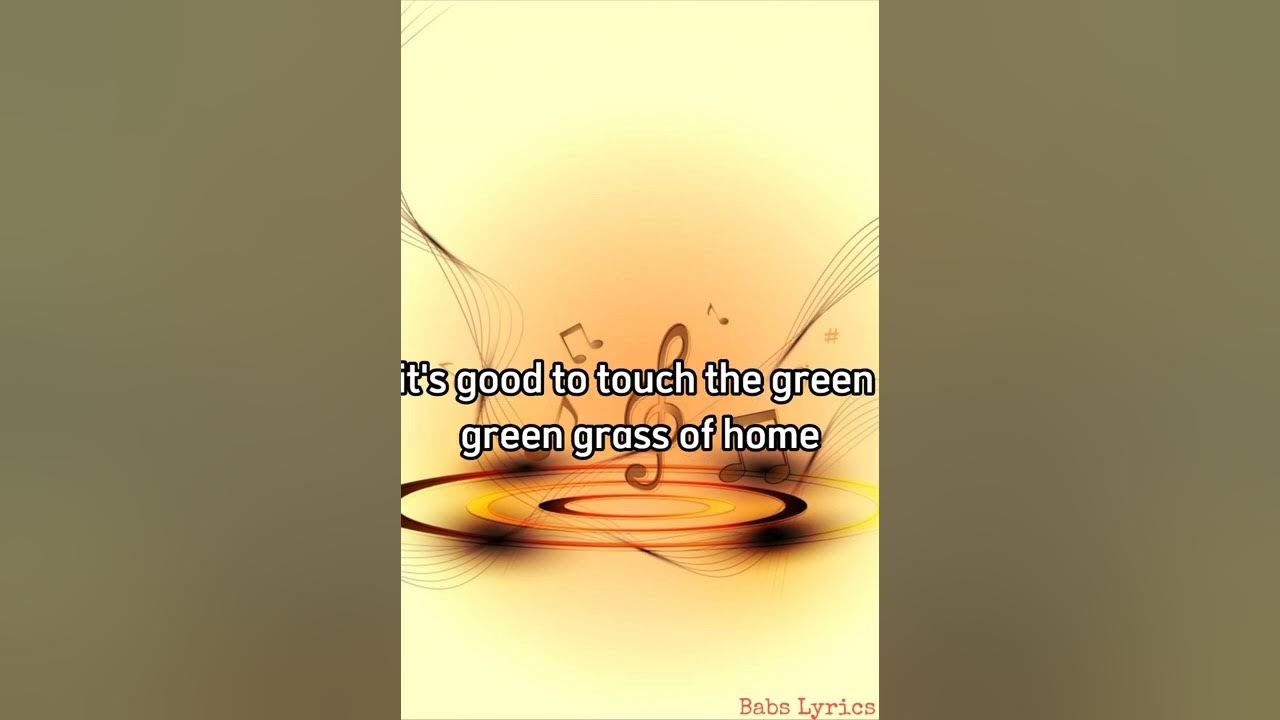 Green Green Grass Of Home Lyrics By Tom Jones YouTube