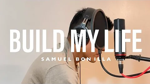 Build My Life - Samuel Bonilla