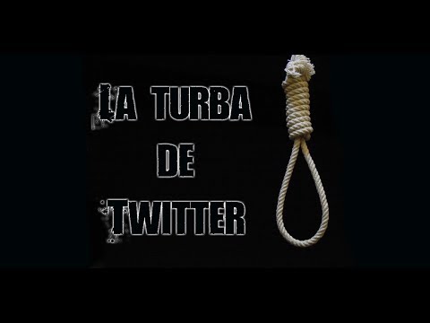 La turba de Twitter