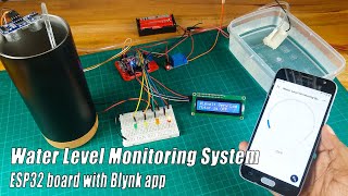 How to make a water level monitoring system with ESP32 board and Blynk @sritu_hobby