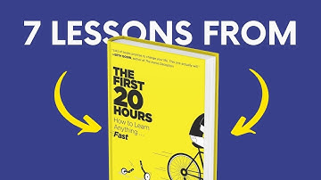 THE FIRST 20 HOURS (by Josh Kaufman) Top 7 Lessons | Book Summary