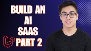How to Build An AI SaaS using Laravel & OpenAI  Part 2