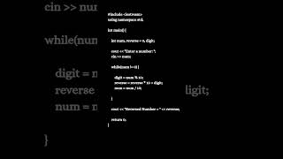 C++ Program: Reverse A Number | #C++language #shorts #ytshortsb