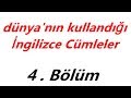 Dünya'da en sık kullanılan İngilizce cümleler -bölüm 4