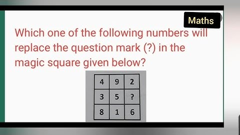 Which one of the following numbers will replace the question mark in the magic square given below?