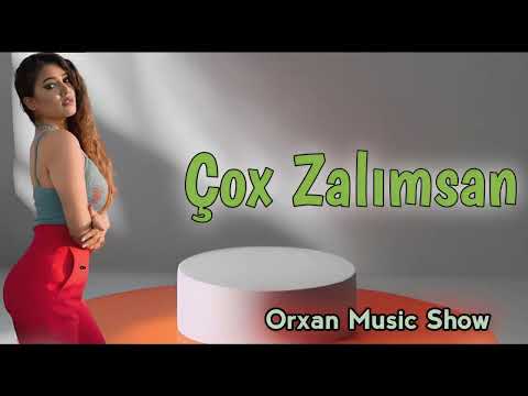Cox Zalimsan Super Mahni (Tik Tok Trend)(Orxan Masalli)