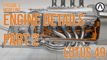Project Lotus49 - Ep3 - Modeling - Engine details Part 2