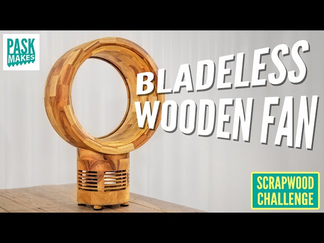 Making a Bladeless Wooden Fan - Scrapwood Challenge ep38 class=