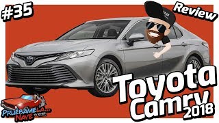 Toyota Camry 2018 | PruebameLa Nave #35 | Reseña