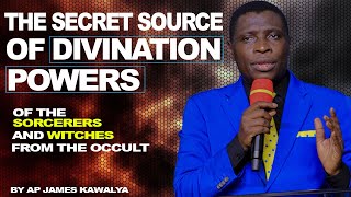 HOW SORCERERS & OCCULTISTS DRAW POWER FROM FALLEN SONS OF GOD THROUGH DIVINATION////AP JAMES KAWALYA