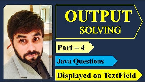 Output Solving Part - 4 | Java Programs | Board Questions | Java Code Outputs | CBSE Class XII IP |