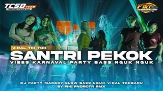 DJ VIBES KARNAVAL & CEK SOUND SANTRI PEKOK SLOW FULL BASS MARGOY PARTY VIRAL TIK TOK TERBARU