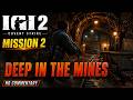 IGI 2 MISSION 2 [DEEP IN THE MINES] GAMEPLAY [NO COMMENTARY]