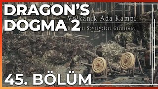 SONUNDA VOLKANİK ADA KAMPI! - Dragon's Dogma 2 | 45. Bölüm Türkçe