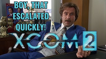 That Escalated Quickly!!! | Xcom 2 Walkthrough Part 17 | Alien Hunters DLC | No Commentary