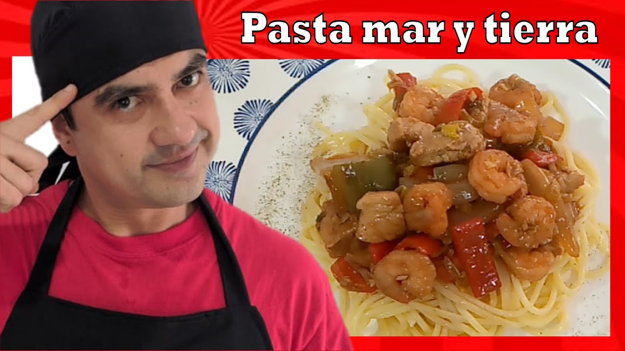 ?‍? ESPAGUETI MAR Y TIERRA | Sea and land spaguetti ? Pasta camaron y  cerdo | Shirmps and pork pasta - YouTube