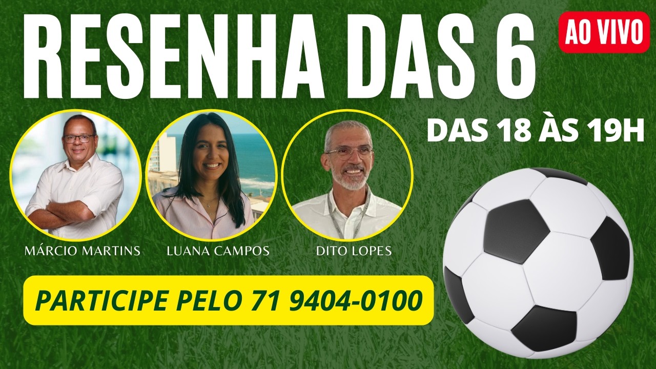 RESENHA DAS 6 (24/02/26)