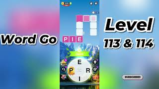 Word Go Level 113 and 114 Answers 🧩 | Tips & Solutions | Word Link Puzzle | Go Answer