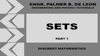SETS PART 1 - DISCREET MATHEMATICS - TAGALOG VERSION