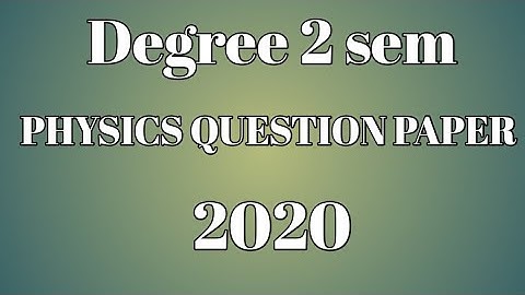 Degree 2 sem PHYSICS question paper 2020 ANU. Waves and oscillations...# Shaik khaja