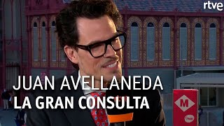 JUAN AVELLANEDA | Entrevista | La gran consulta