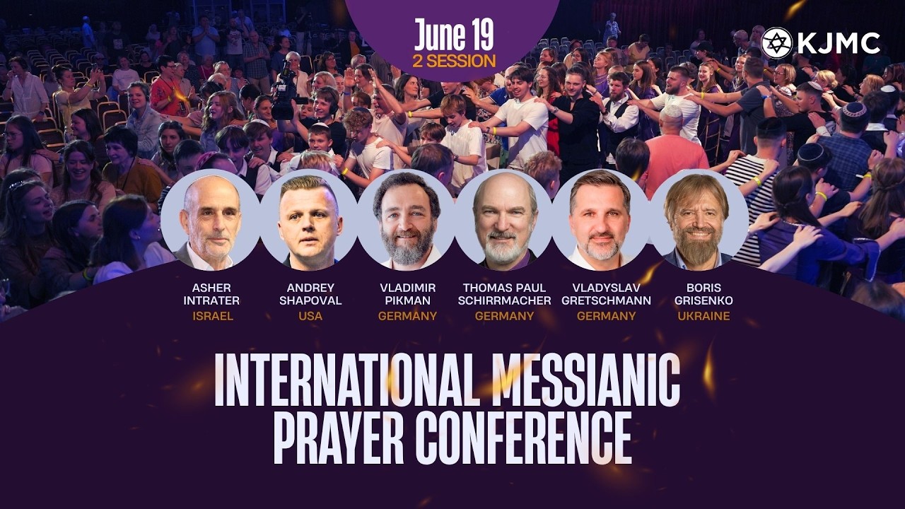 Andrey Shapoval | International messianic prayer conference | June 19th | 2nd session