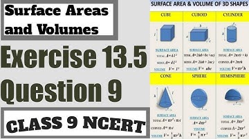 Class 9 Maths | Chapter 13 | Exercise 13.5 Question 9 In Hindi | Surface Areas and Volumes | NCERT