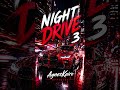 Night Drive 3  | AgnesKairo Official (Synthwave / Night Driving Music)