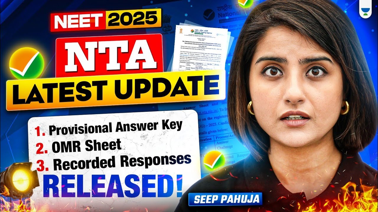 🚨 NEET 2025 Latest Update: NTA Official Answer Key OUT NOW | Seep Pahuja 