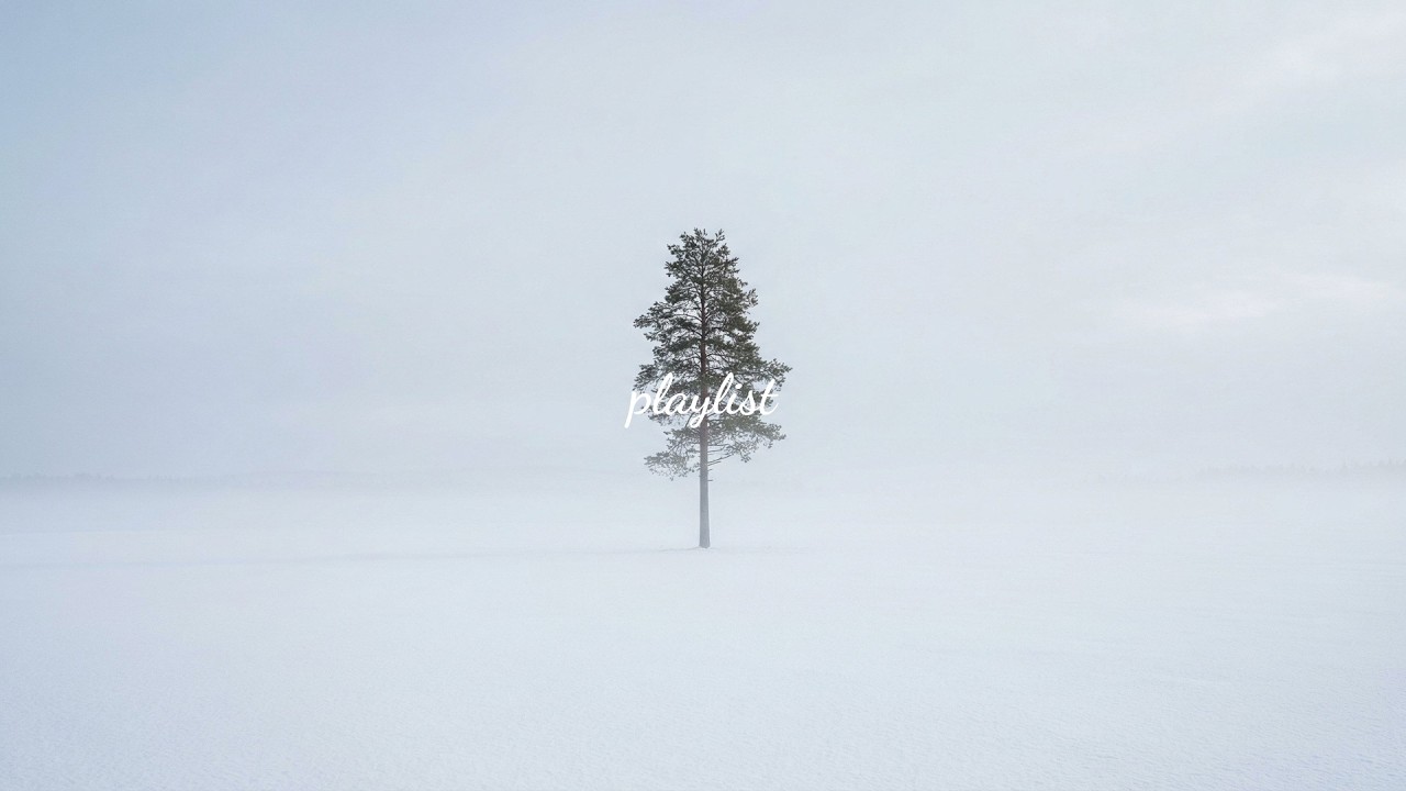 [playlist] Lone Pine in Winter Mist, Silent White Landscape | Cozy Vocal Jazz Tunes