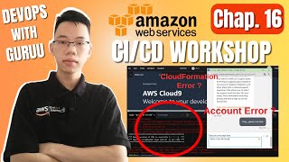 DevOps with Guruu | Chapter 16 : Error with Cloudformation ? Account |  CI/CD Workshop | Get Problem
