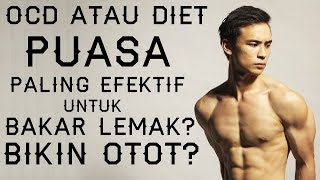 Apakah Diet OCD Deddy Corbuzier atau Diet PUASA Paling Efektif Untuk Sixpack? By Brodibalo