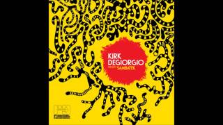 Kirk Degiorgio - Babilônia (Rick Wilhite Dub)