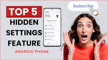 Top 5 Hidden Settings Feature On Android Phone – Unlock Secret Functions Today!