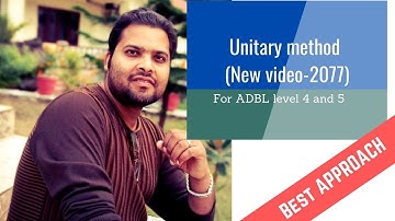 Unitary Method for ADBL Level 4 and 5 (New video 2077)