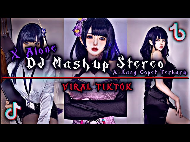 DJ Mashup Stereo X Alone X Kang Copet Terbaru Remix/Fullbass🎵 || Sounds Fyp Viral Tik Tok 🎶😼 class=