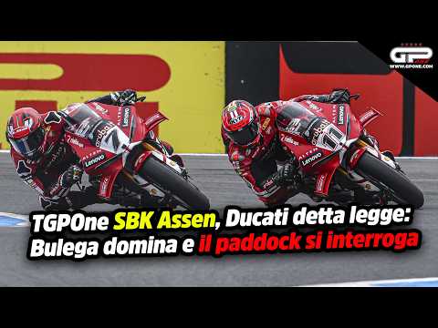 Video TGPOne SBK Assen, Ducati detta legge: Bulega domina e il paddock si interroga