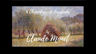 A Chronology of Monet's Haystack Series