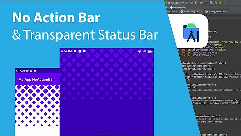 No Action Bar & Transparent Status Bar