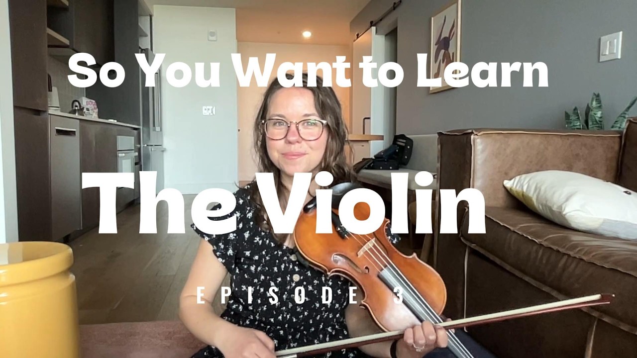Third Violin Lesson | So You Want to Learn the Violin (Lesson 3) - YouTube
