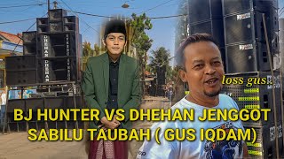 bj hunter vs dhehan jenggot di pusat sabilu taubah gus iqdam