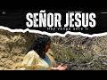 Señor Jesús - Lester Castaño - COVER