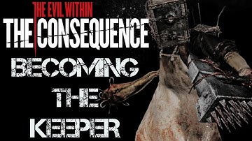 Becoming The Keeper | The Evil Within (The Executioner DLC)