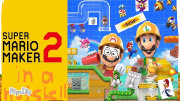 Super Mario maker 2 in a nutshell