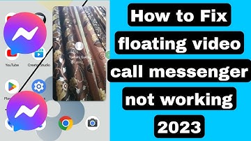Fix floating video call messenger not working 2023 | Messenger floating video call not working