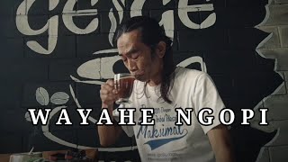 Download Lagu Wayahe Ngopi || Filosofi Kopi Menurut mas Gege MP3
